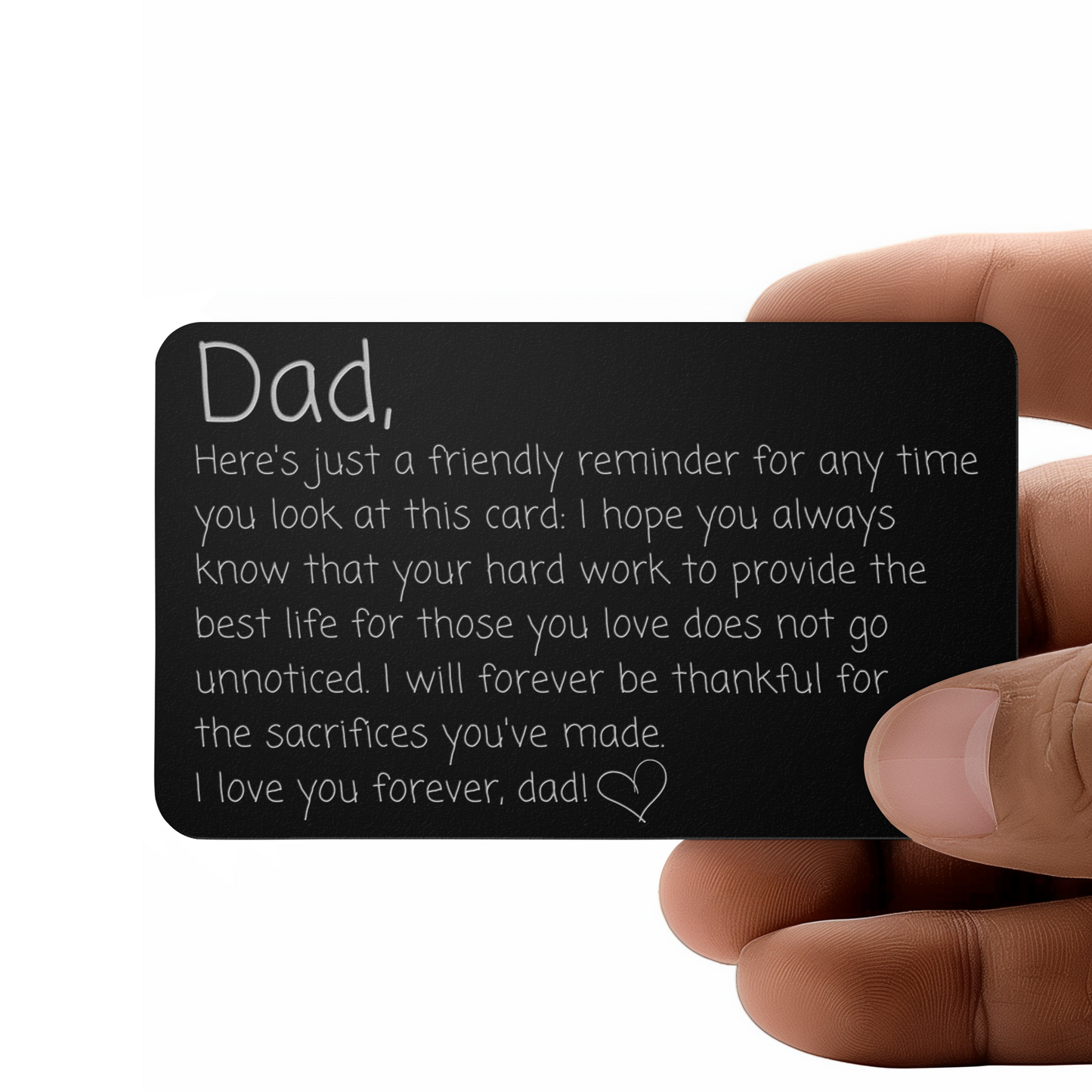 To My Dad - I Will Forever Be Thankful For The Sacrifices You've Made - Engraved Wallet Card