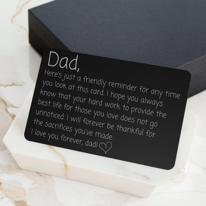 To My Dad - I Will Forever Be Thankful For The Sacrifices You've Made - Engraved Wallet Card