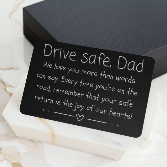 Drive Safe, Dad - Engraved Wallet Card