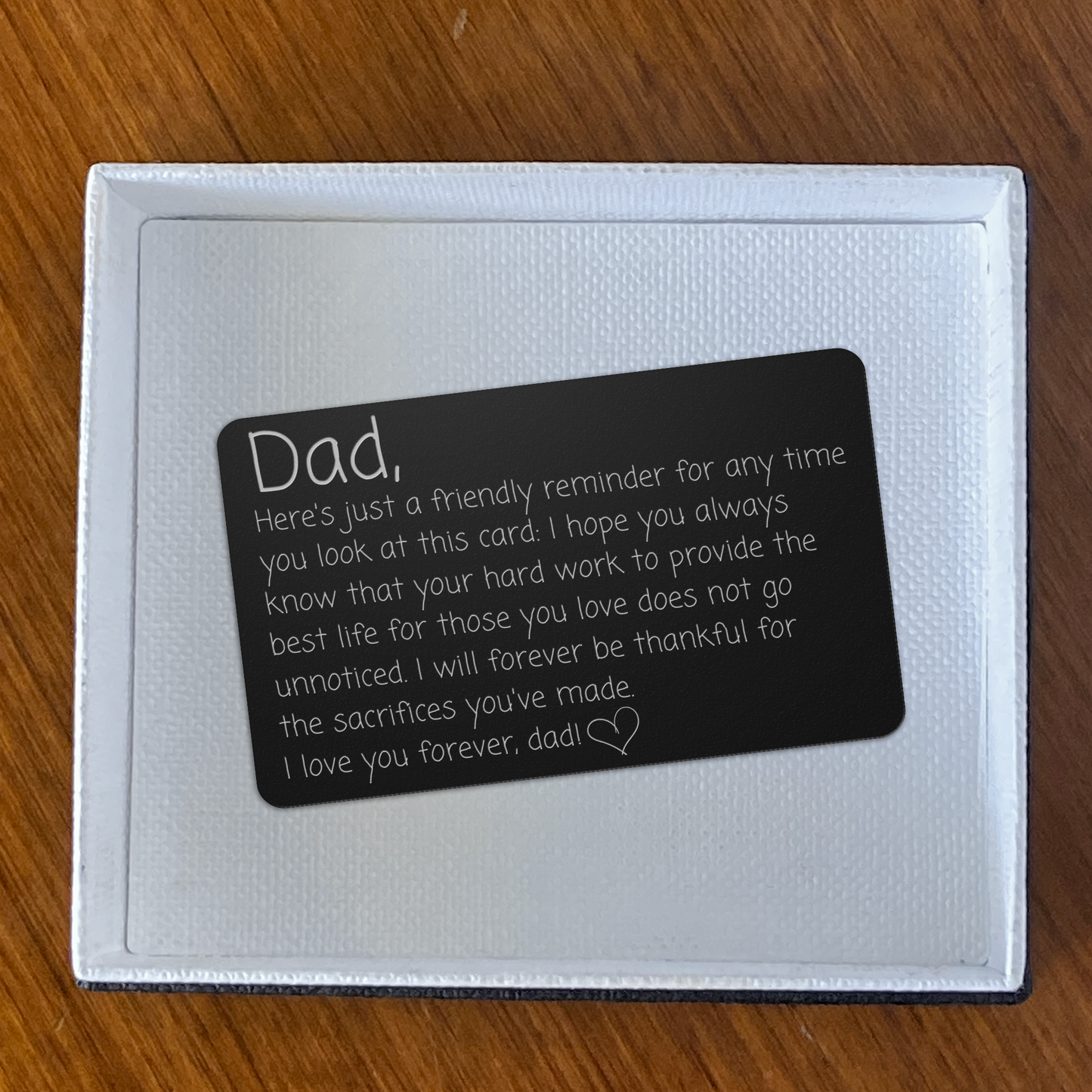 To My Dad - I Will Forever Be Thankful For The Sacrifices You've Made - Engraved Wallet Card