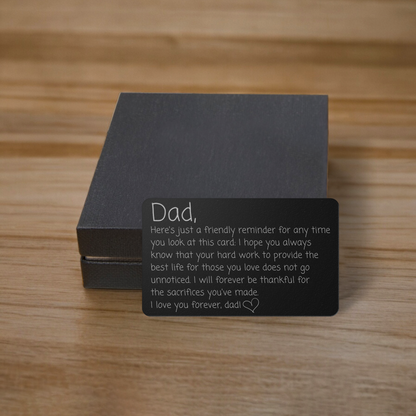 To My Dad - I Will Forever Be Thankful For The Sacrifices You've Made - Engraved Wallet Card